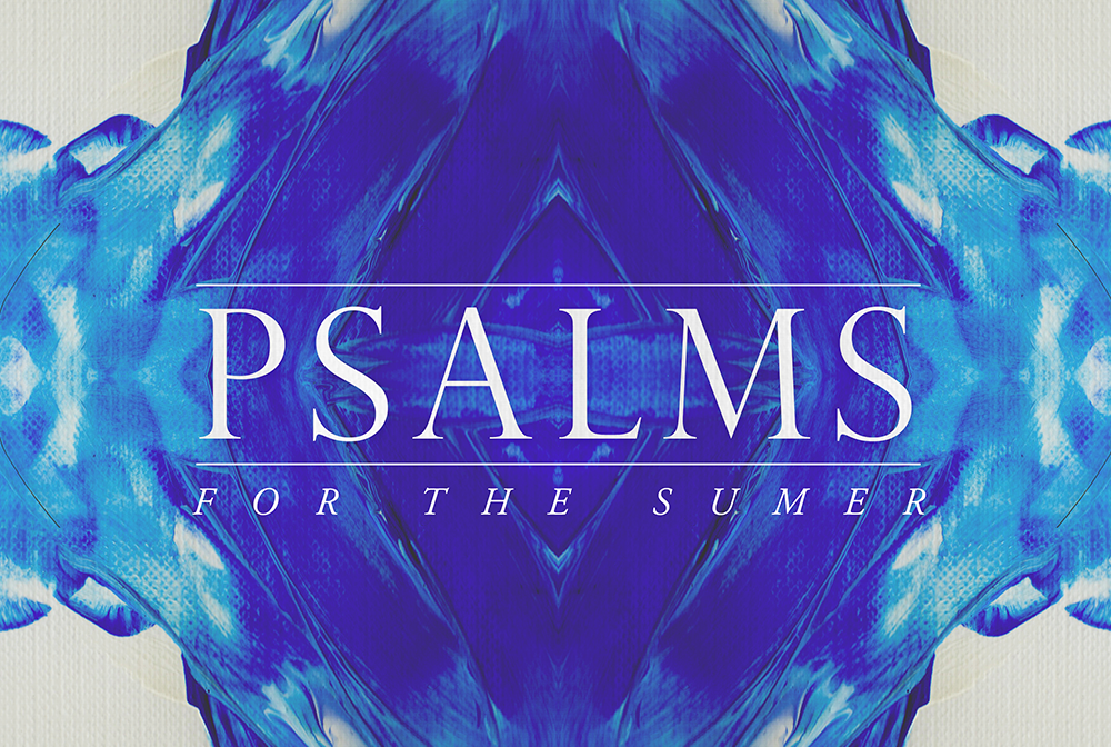 Psalms for the Summer banner