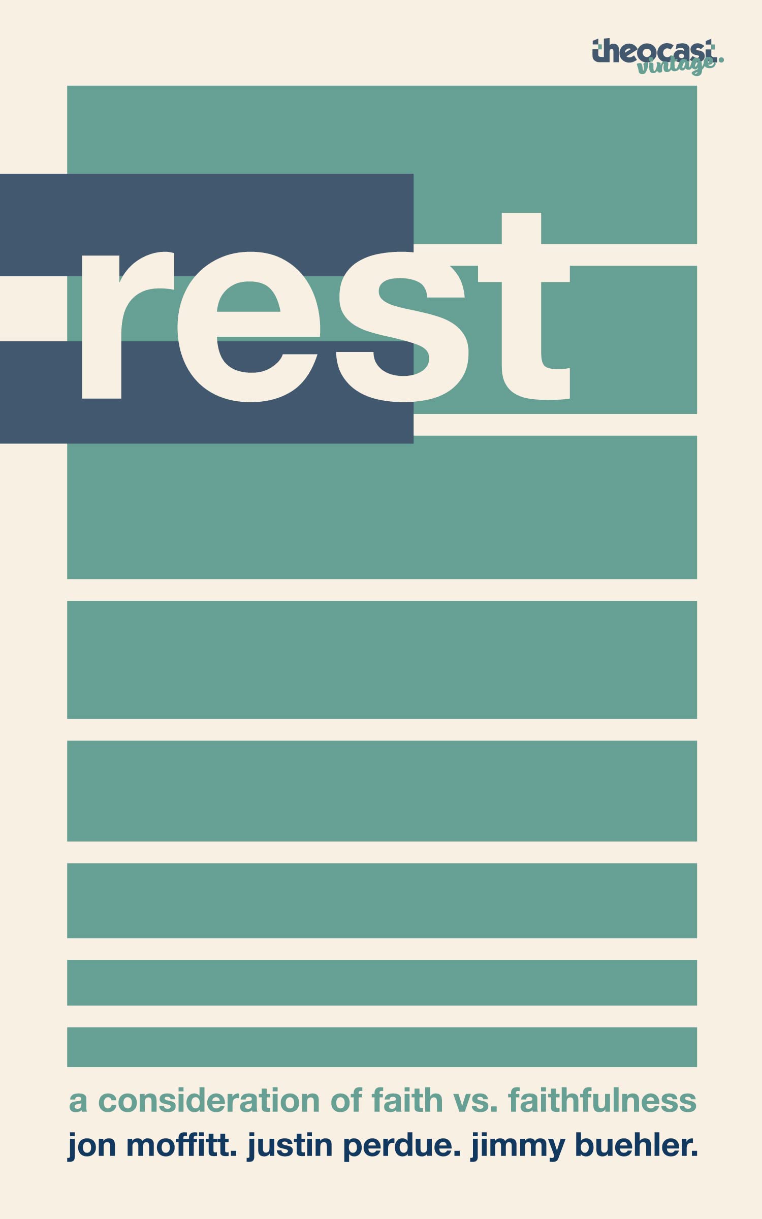 Rest: A Consideration of Faith Vs. Faithfulness