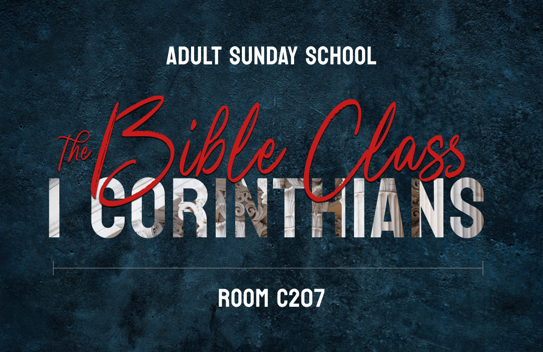 Bible Class 1 Corinthians 1080x700