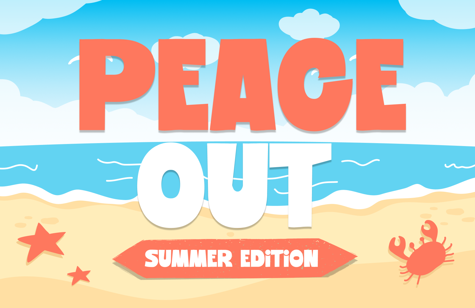 Peace Out Summer Edition 1080x700 image