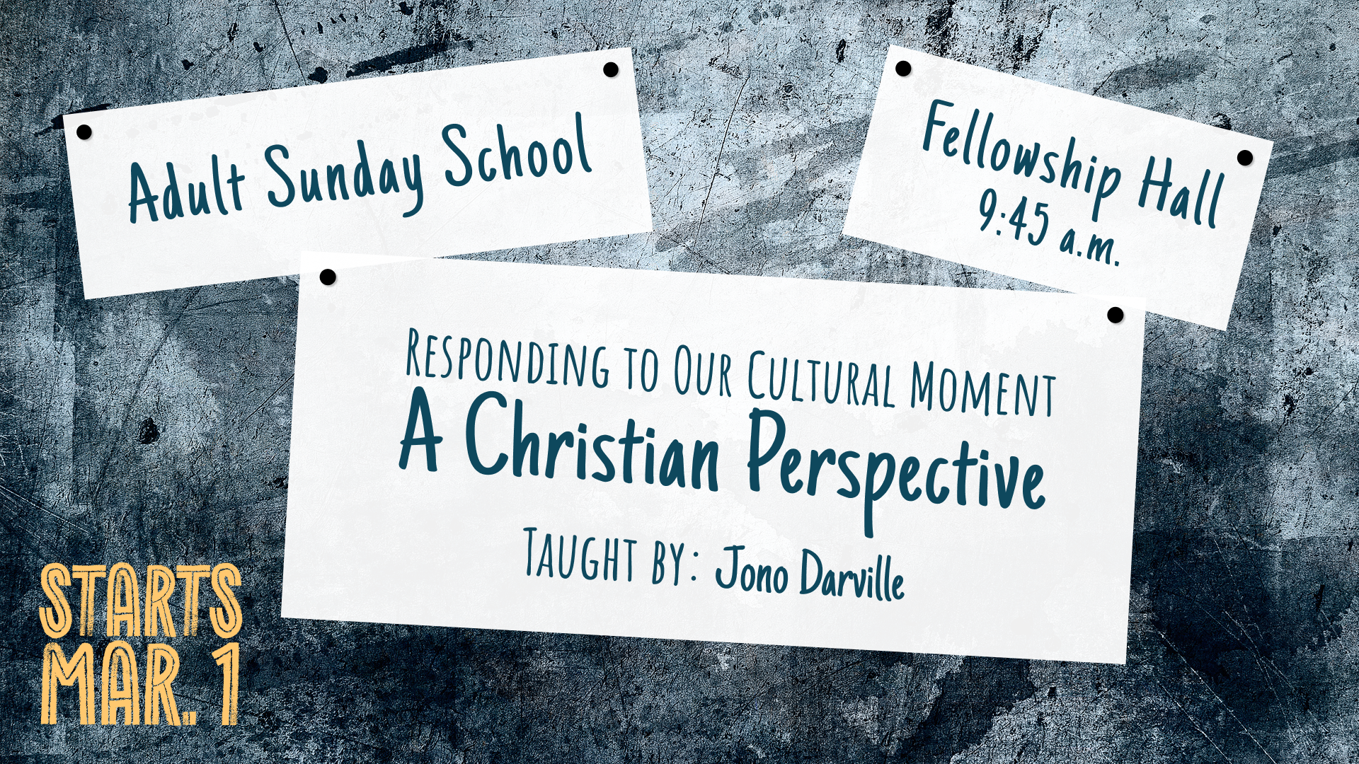 Sunday School Responding to Our Cultural Moment Starts March 1