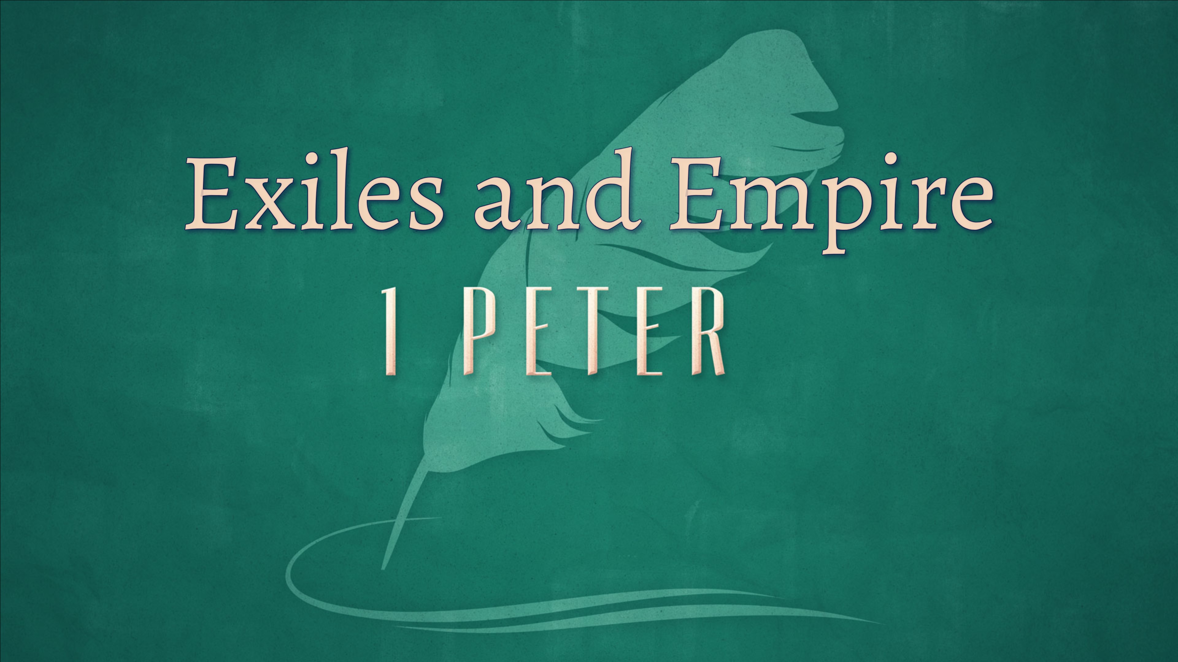 Exiles Empire 1Peter