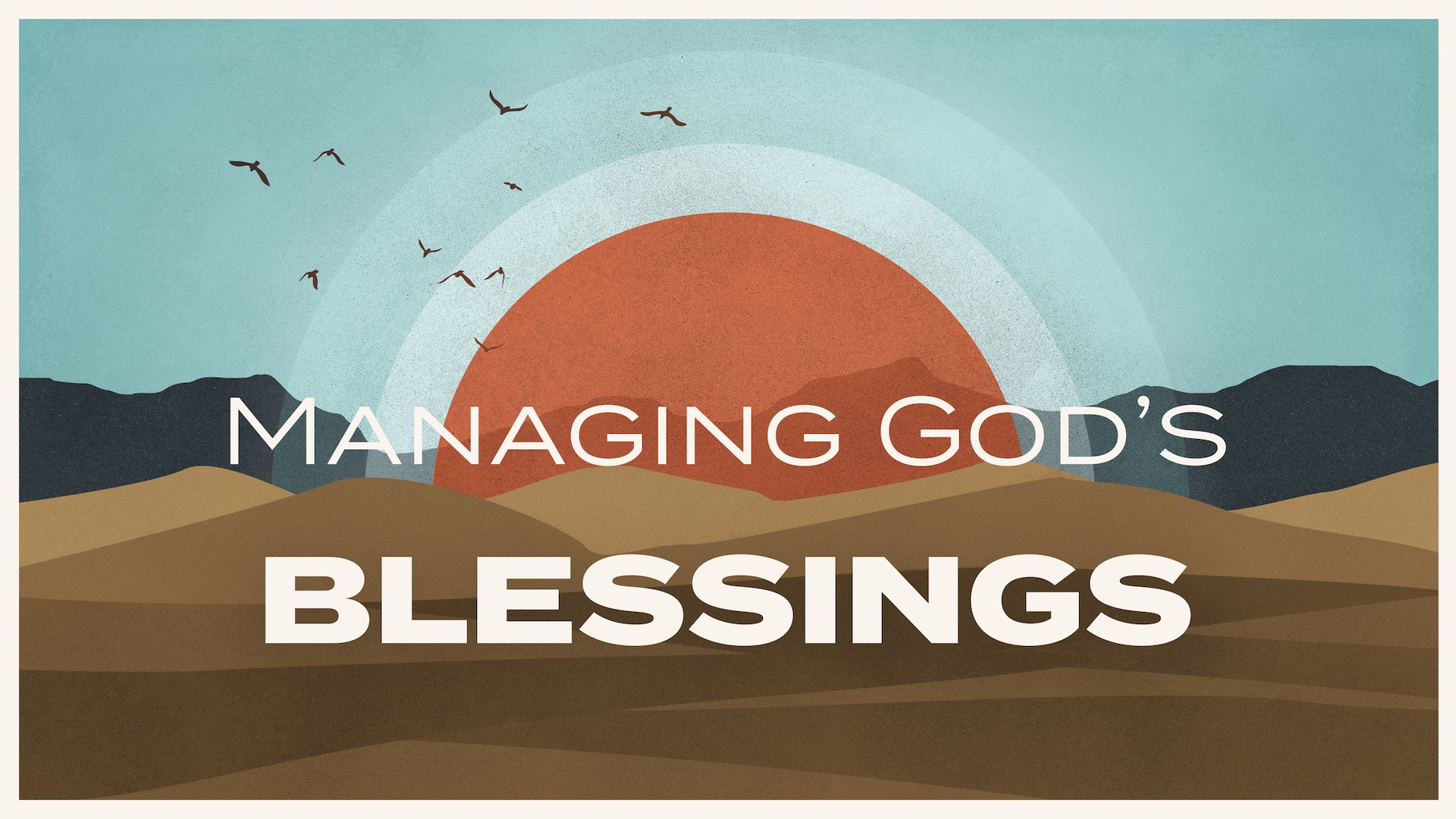 Managing God's Blessings banner