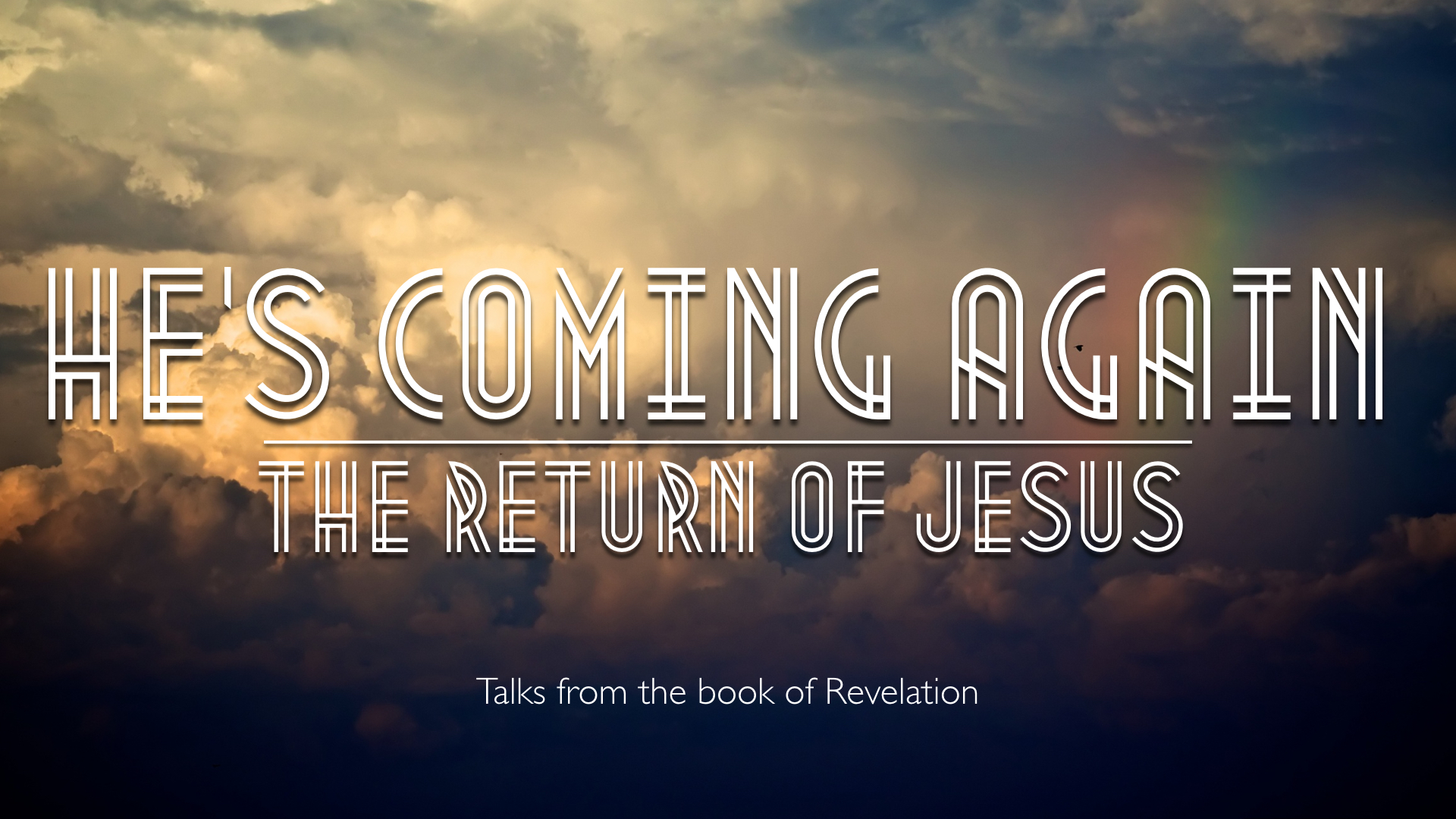 He is coming again banner
