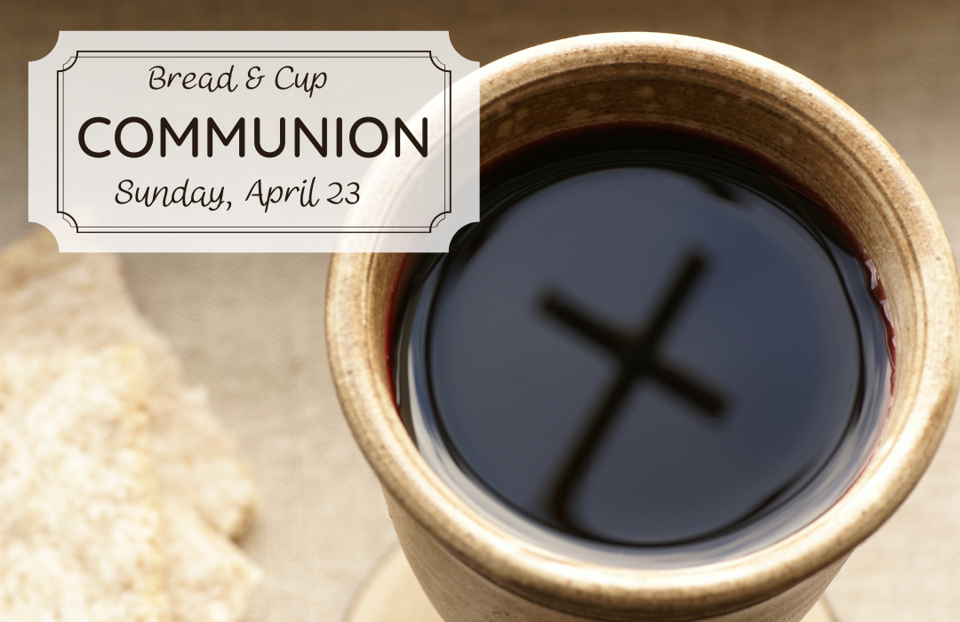 Communion - Bread & Cup April 2023 image