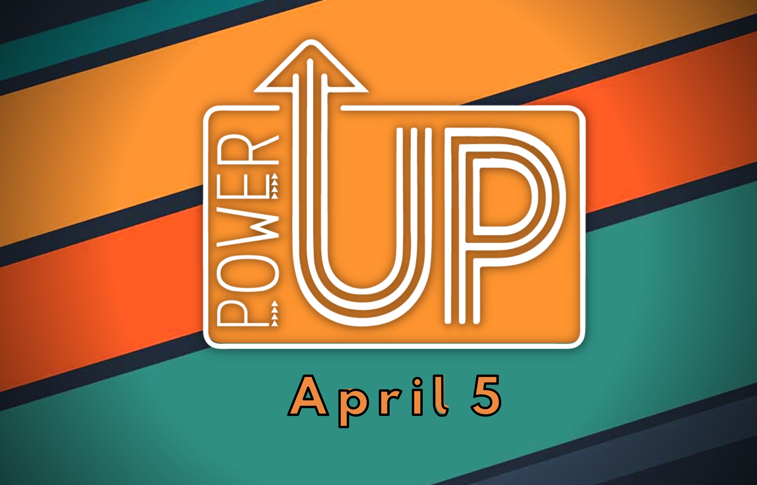 PowerUp - April image