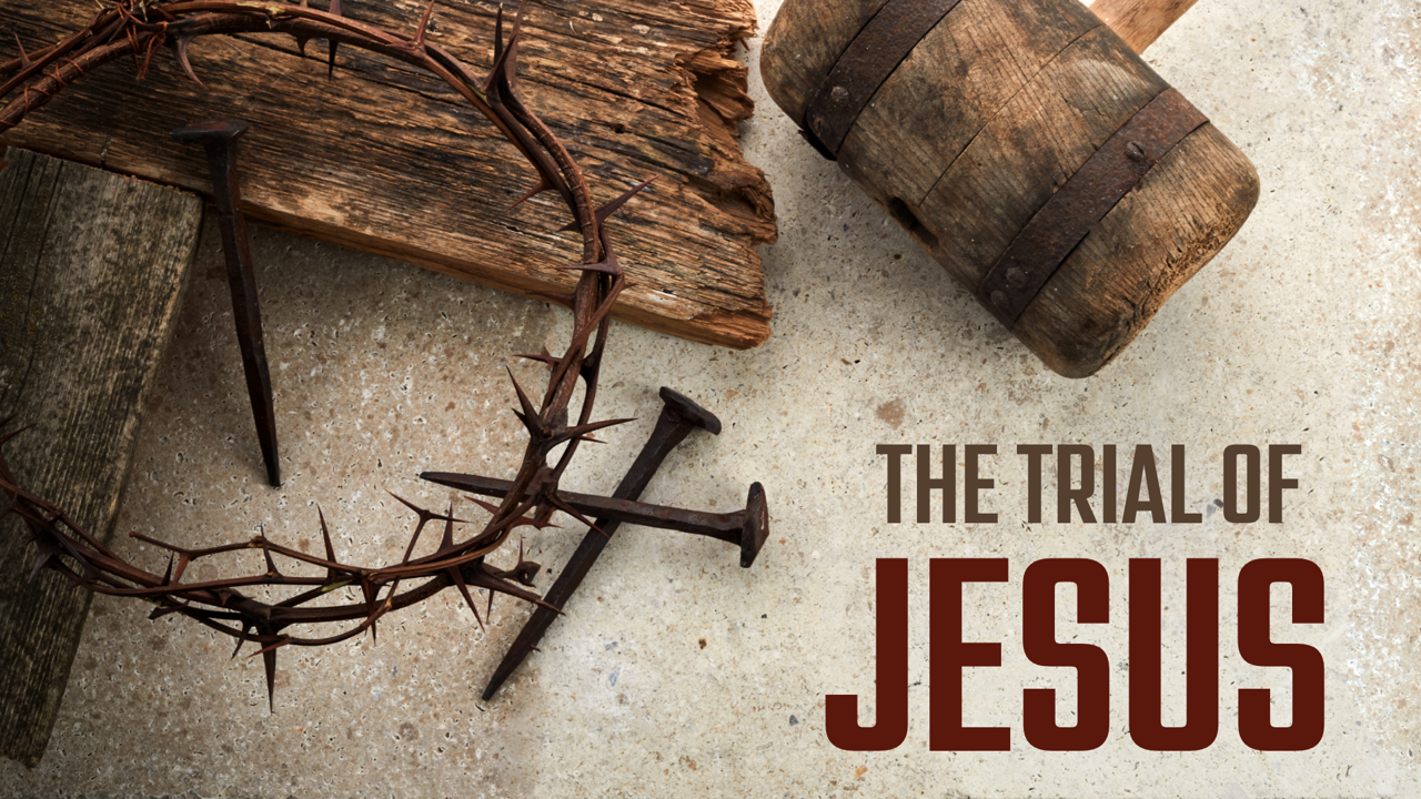The Trial of Jesus banner