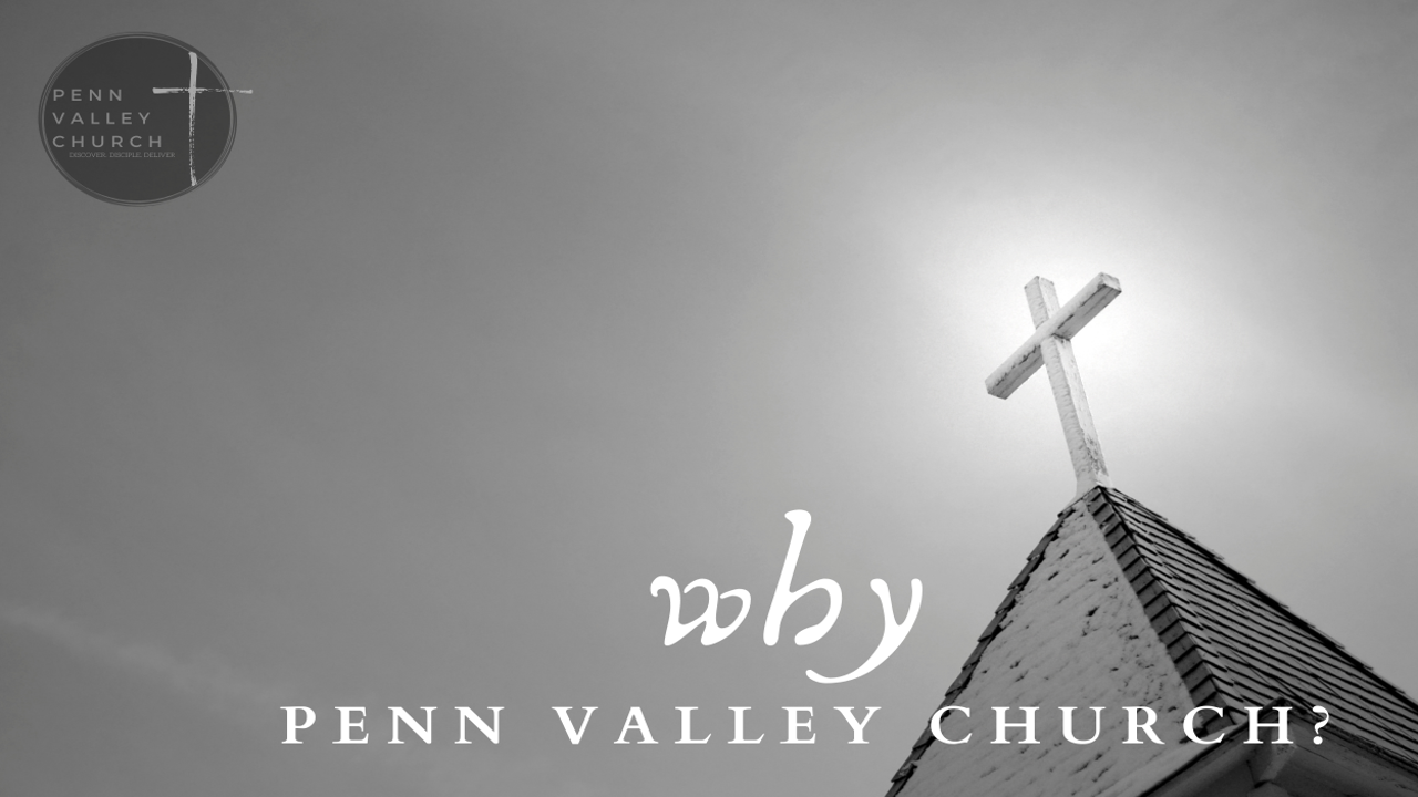 Why Penn Valley Church banner