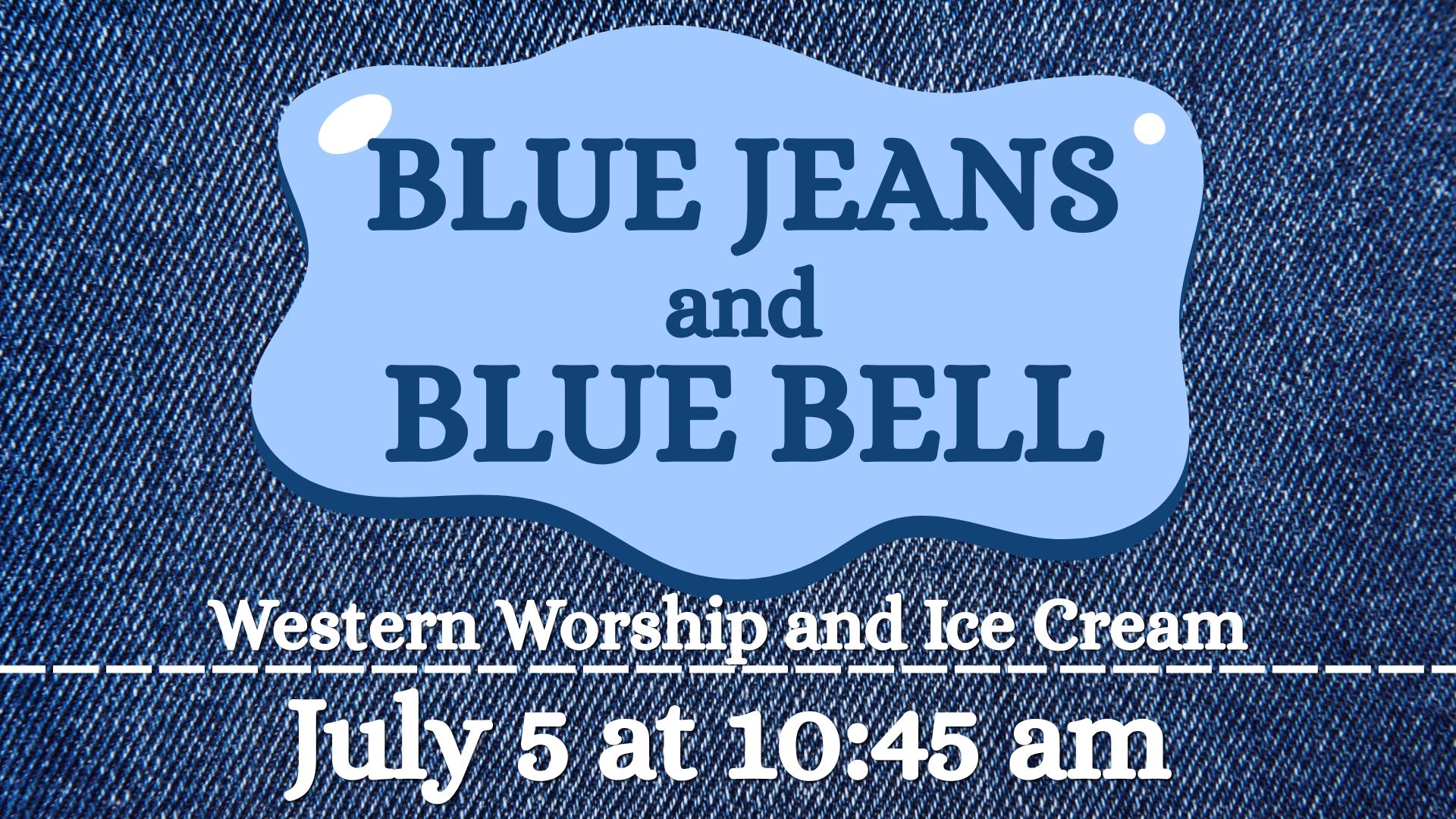 Blue Jeans & Blue Bell