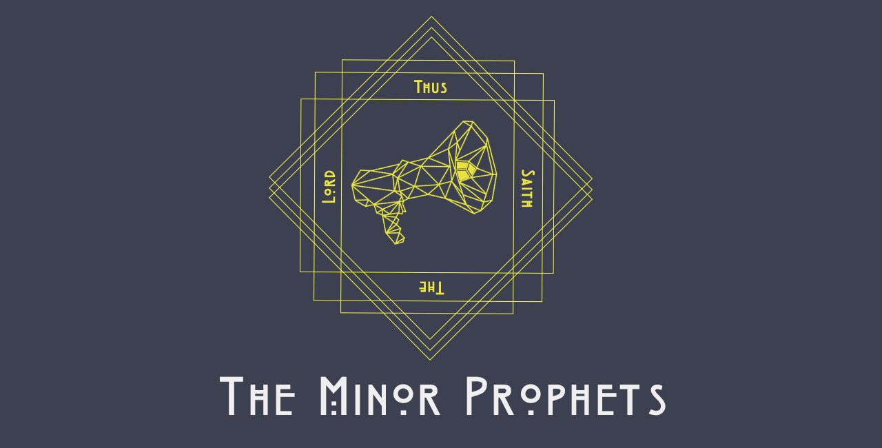 Lessons From God- A Series on the Minor Prophets