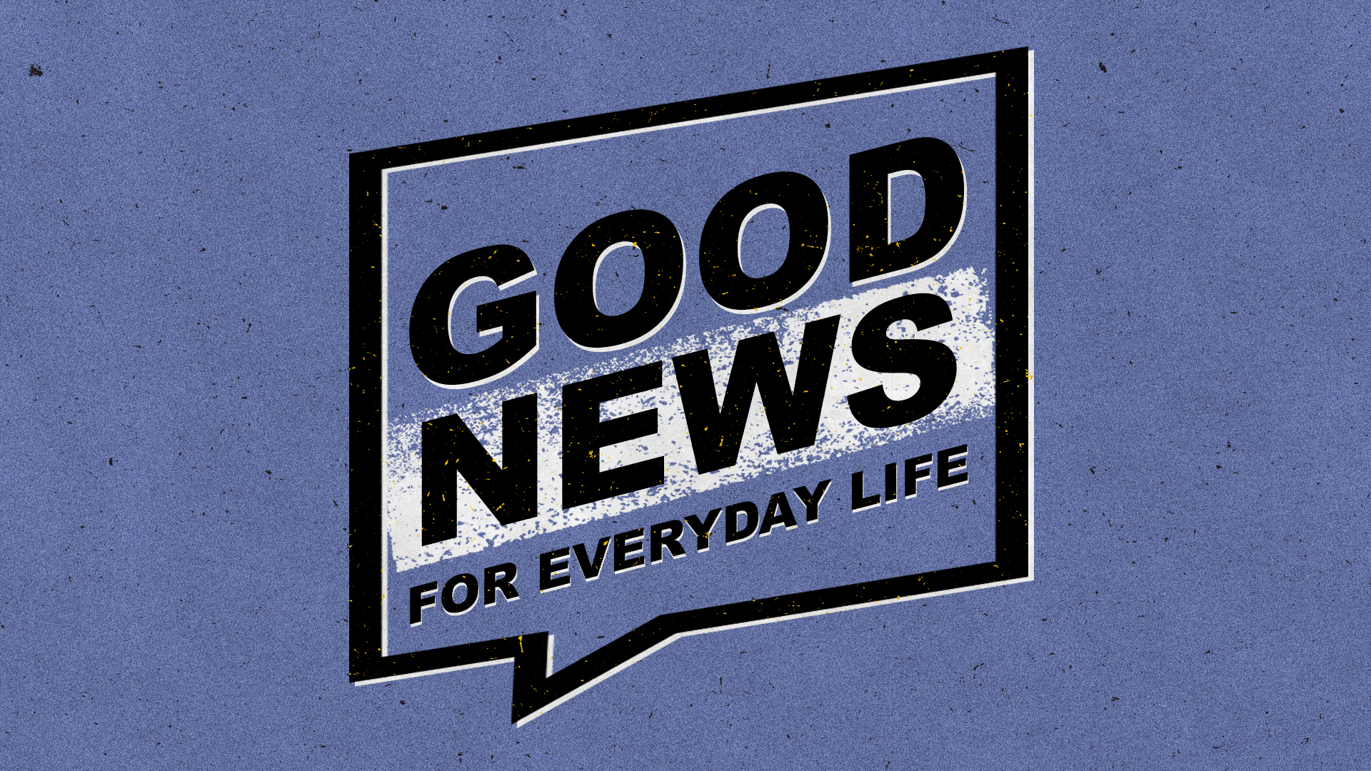 Good News For Every Day Life banner