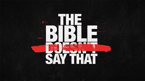 The Bible Doesn't Say That  banner