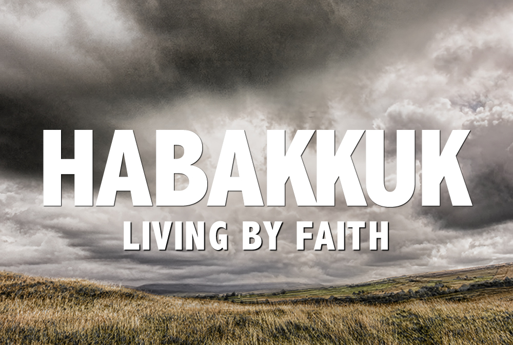 Habakkuk: Living by Faith banner