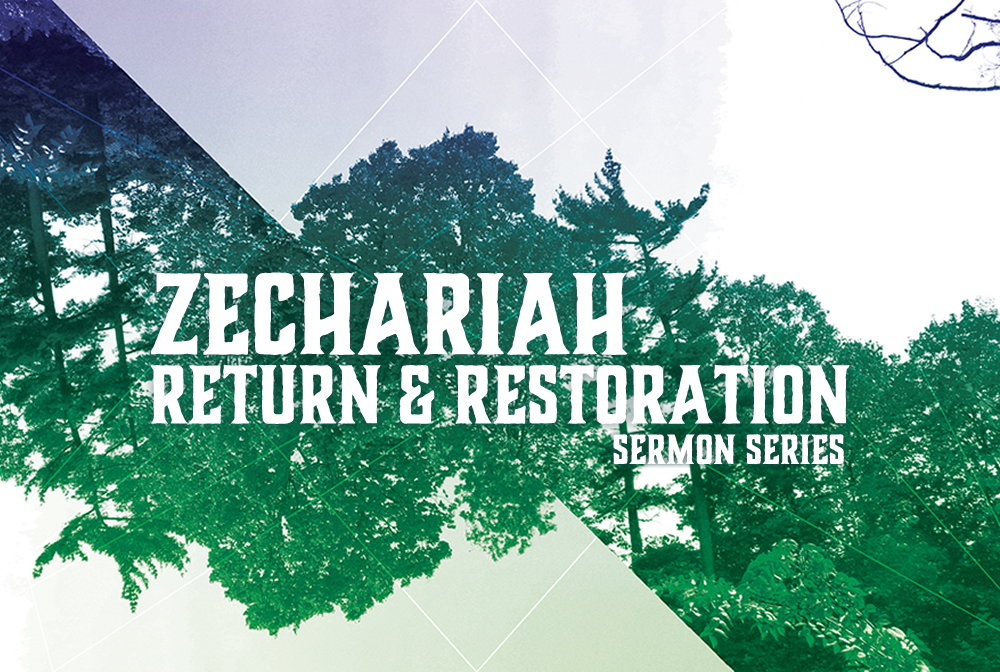 Zechariah: Return & Restoration banner