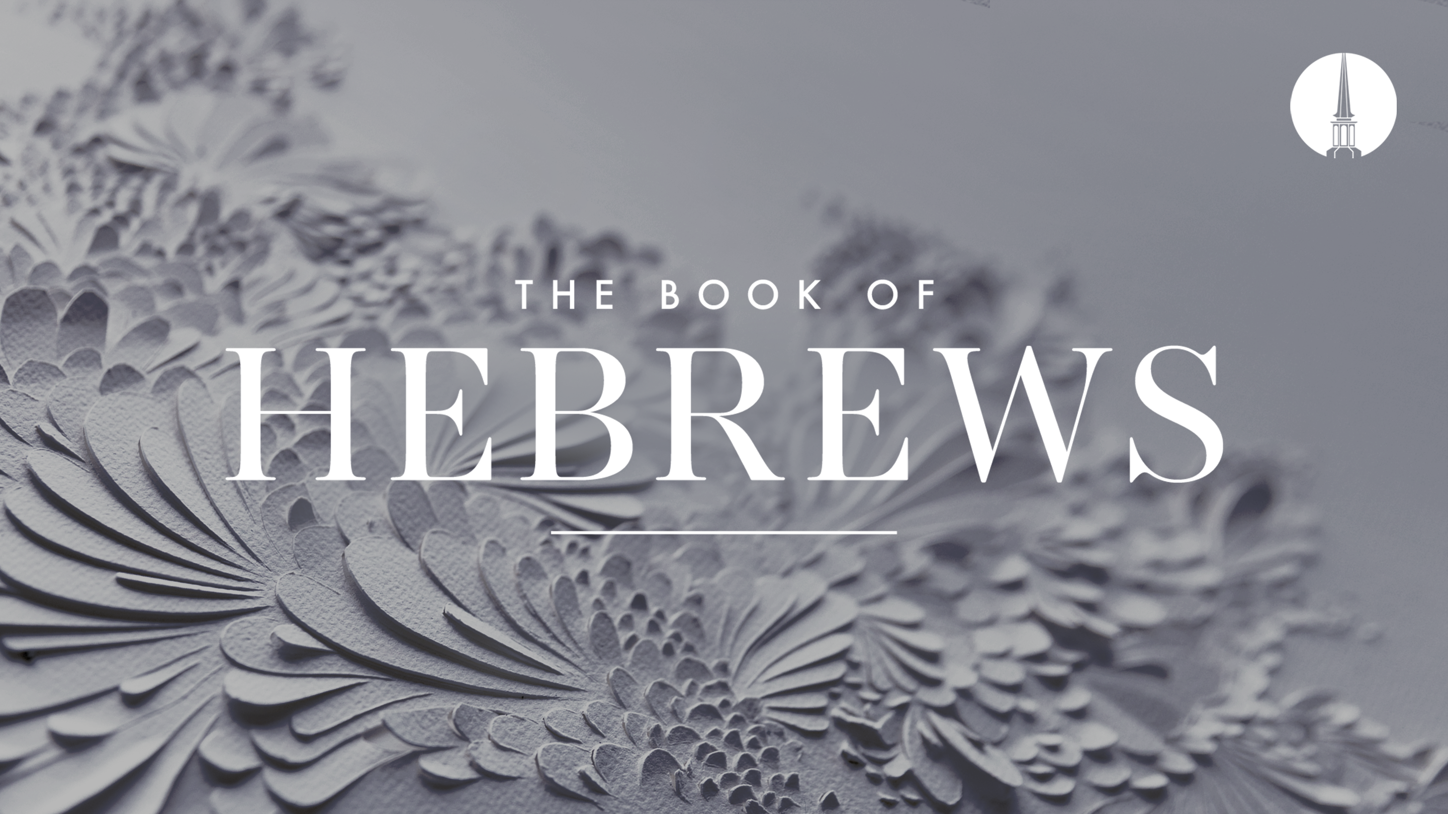 Hebrews: Looking Unto Jesus banner