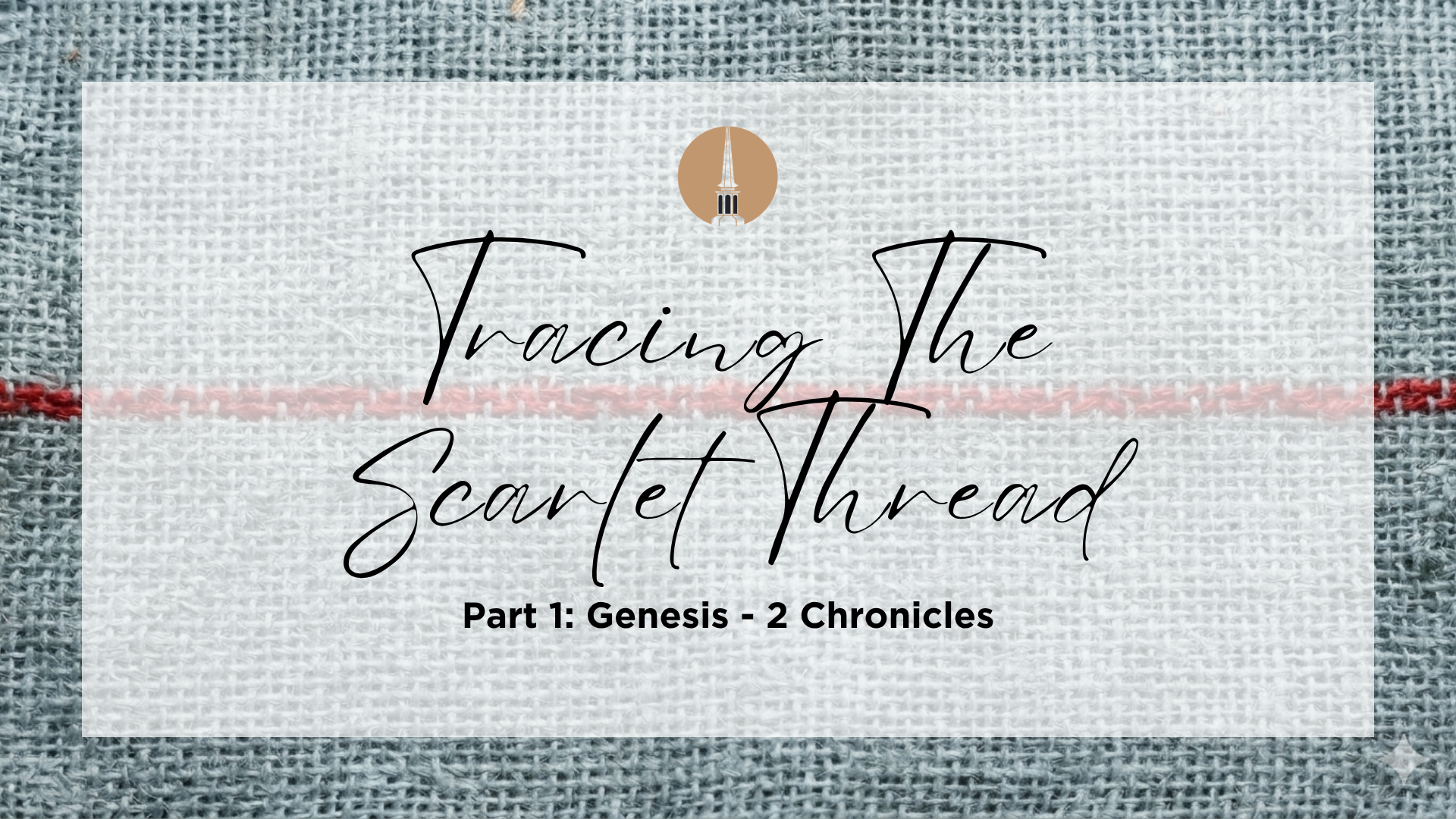 Scarlet Thread Lesson 1