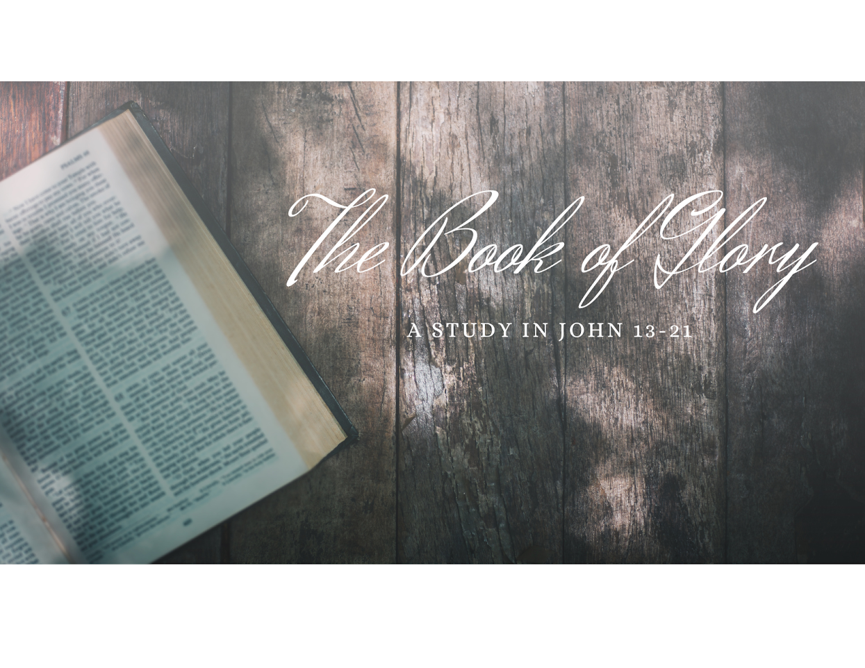 The Book of Glory: A Study in John 13-21 banner
