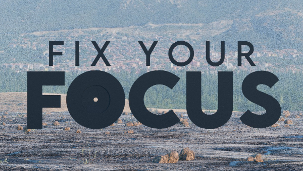 Fix Your Focus: Life Lessons from Colossians image