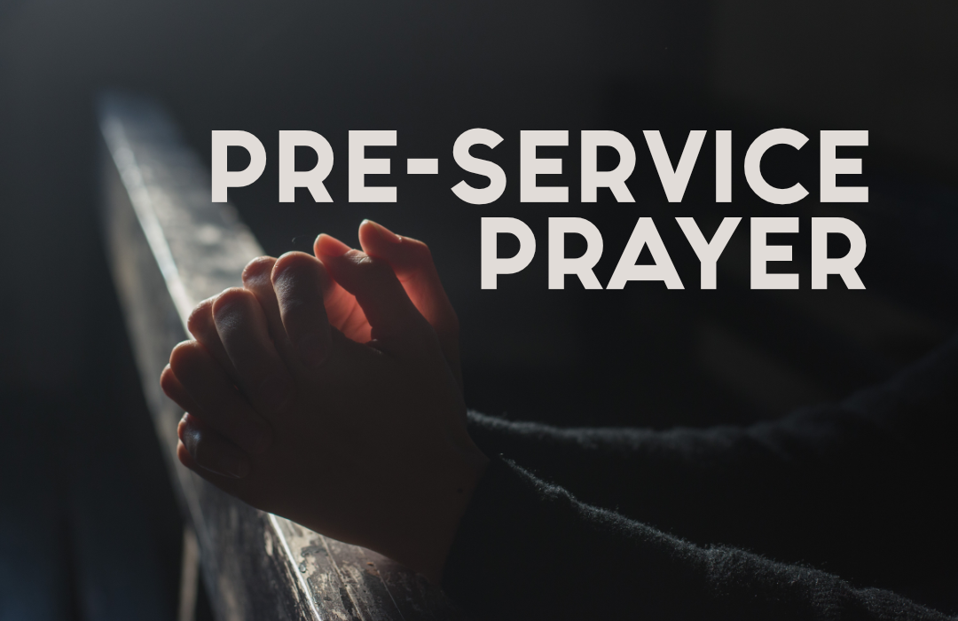 pre-service prayer_web image