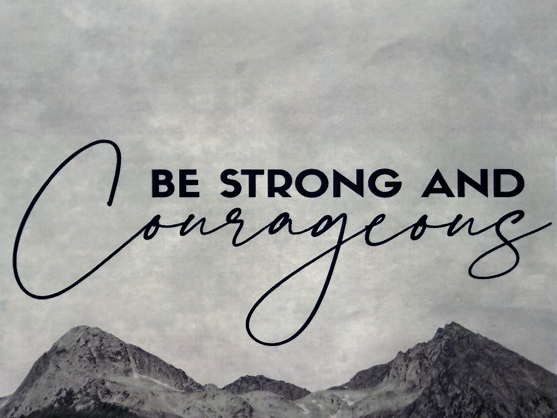 Be Strong and Courageous banner