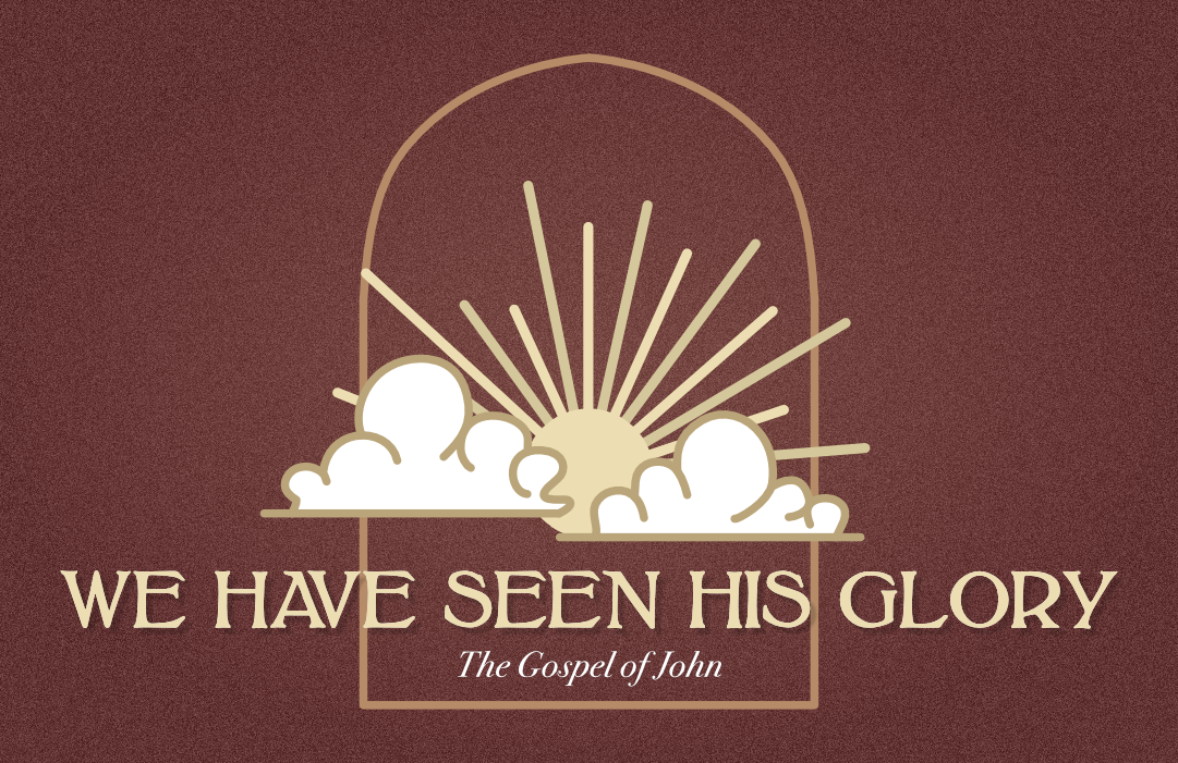 We Have Seen His Glory banner