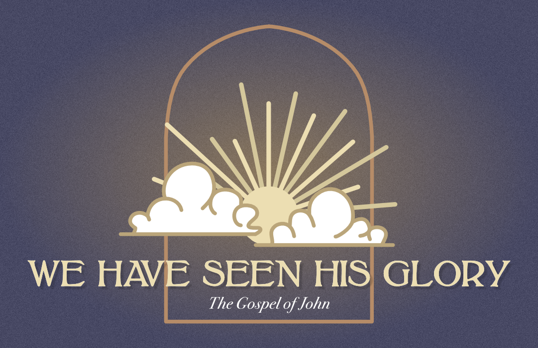 We Have Seen His Glory banner