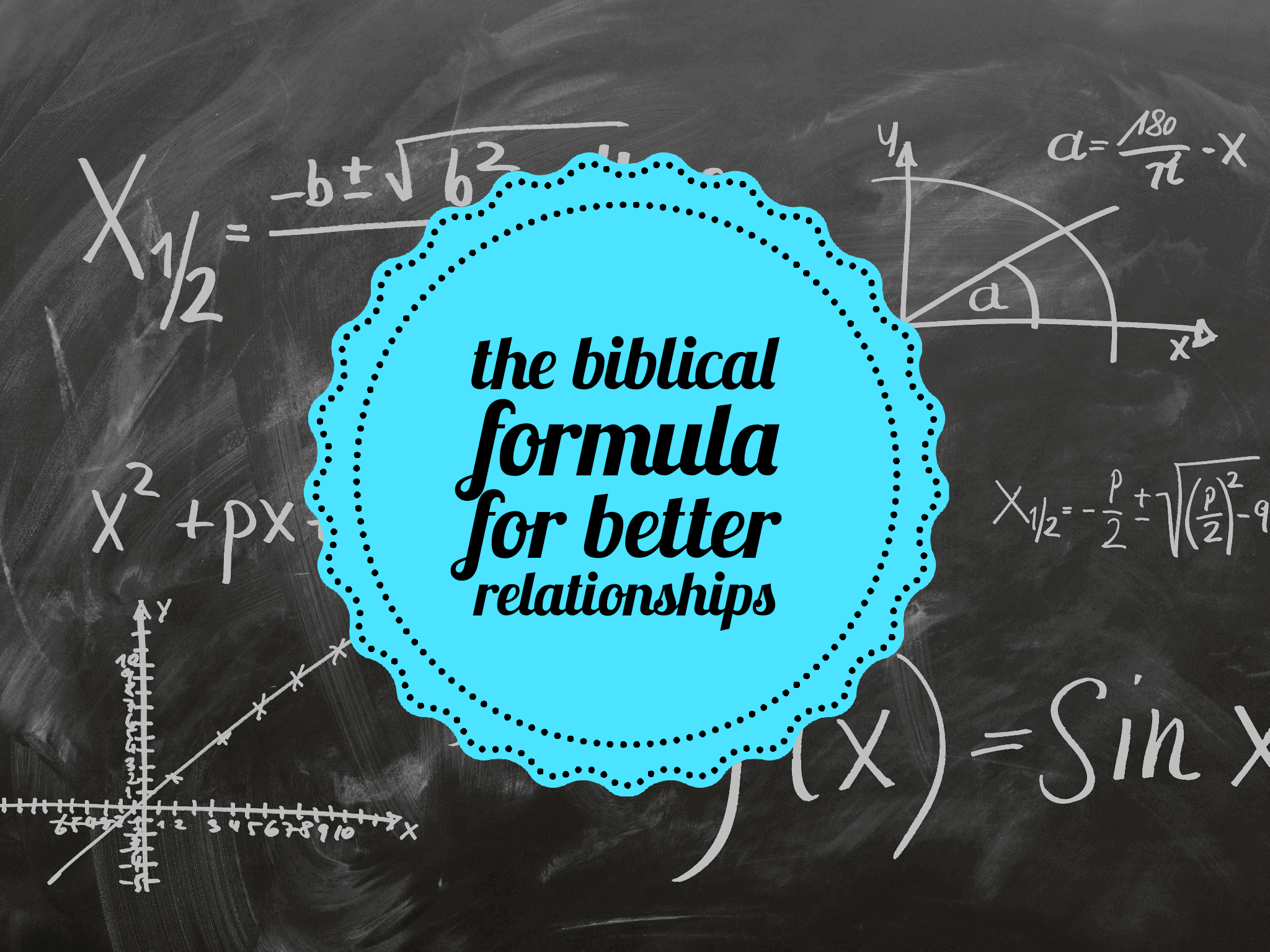 The Biblical Formula For Better Relationships banner