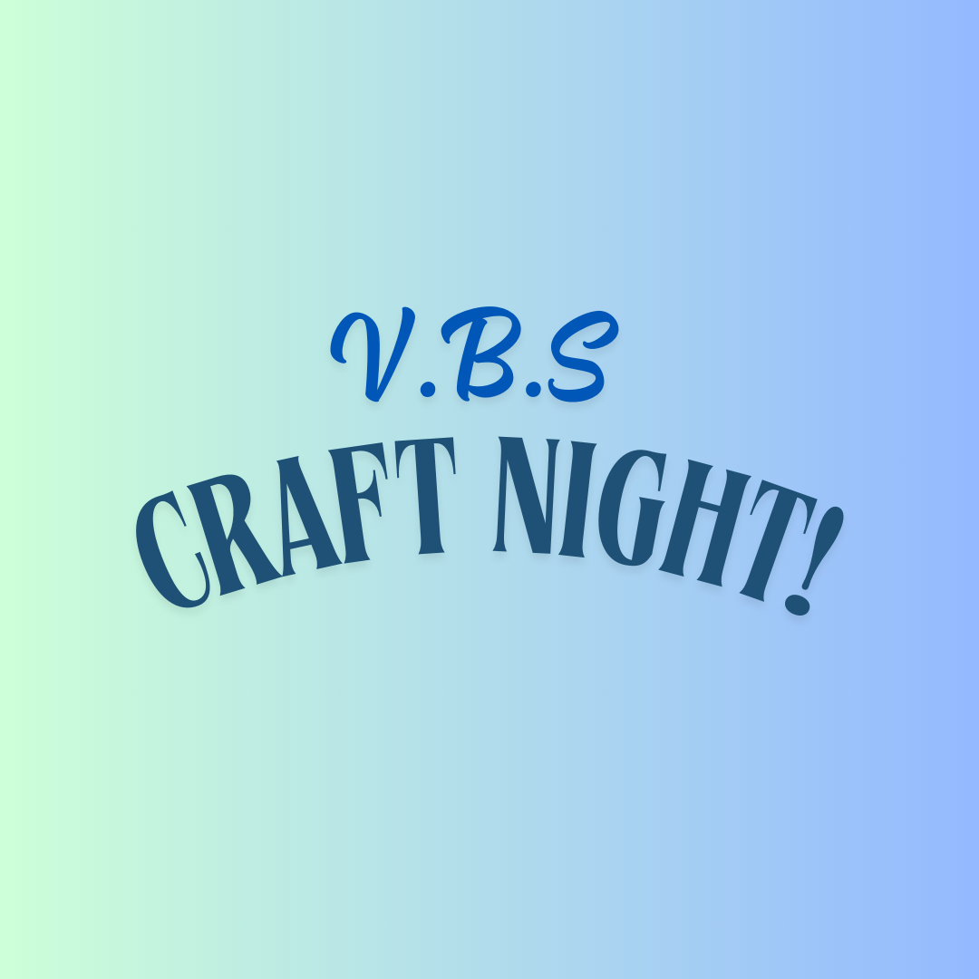 Vbs Craft night 