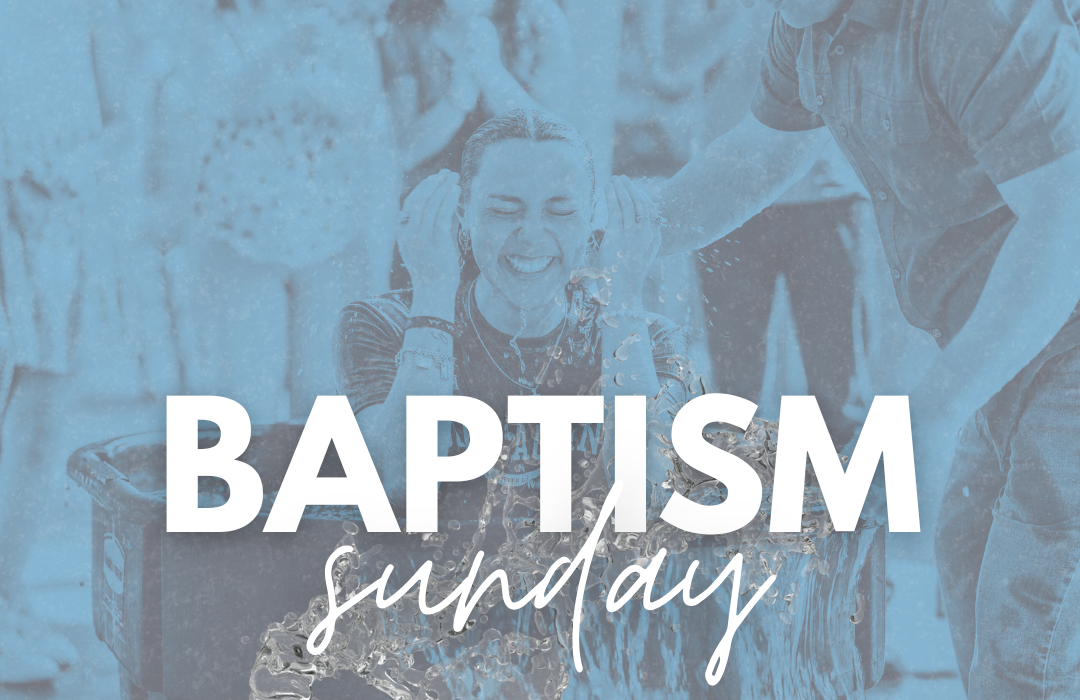 Baptism Sunday Graphic - New Website Size 