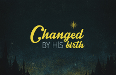 Changed By His Birth image