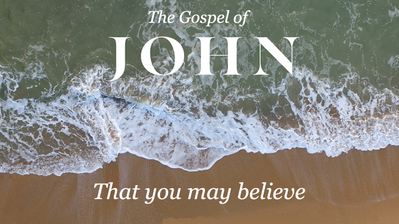The Gospel of John: That you may believe banner