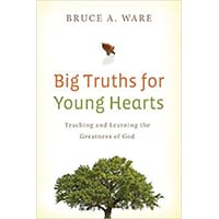 big-truths-for-young-hearts-bruce-a-ware