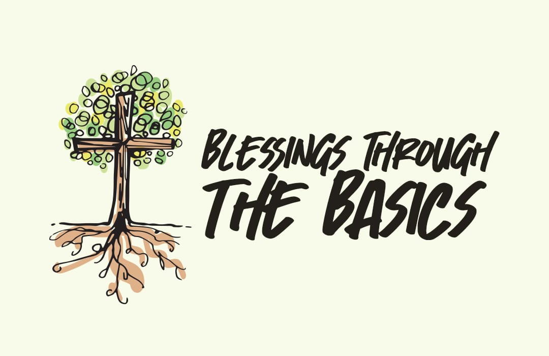 Blessings Through the Basics banner