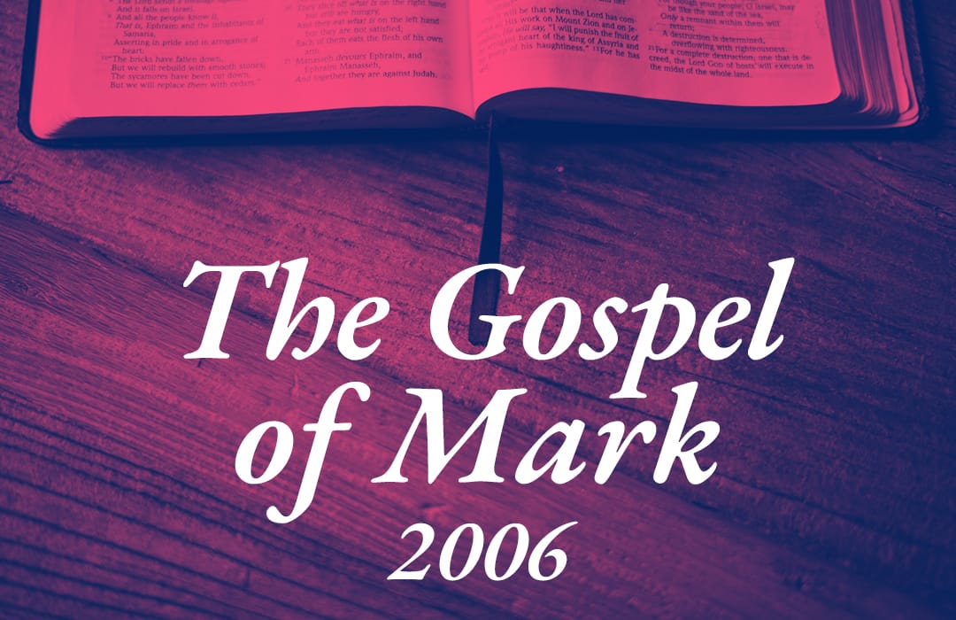 The Gospel of Mark 2006 banner