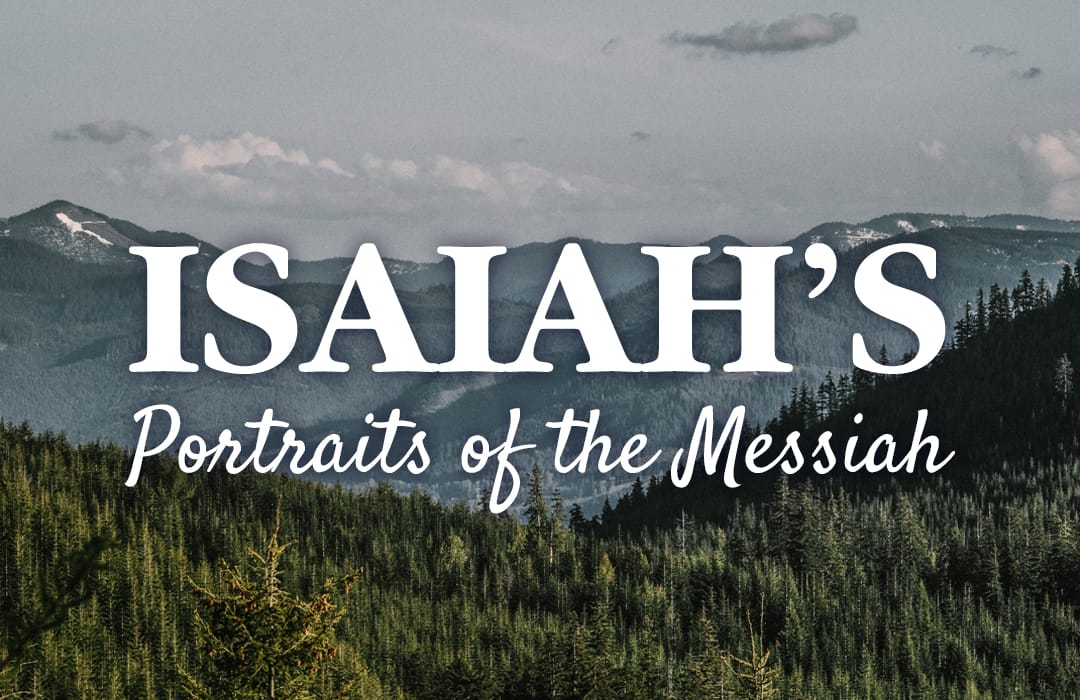 Isaiah's Portraits of the Messiah banner