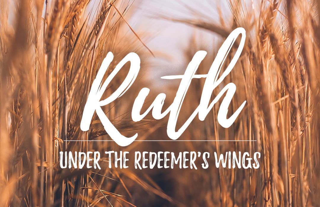 Ruth: Under the Redeemer's Wings banner
