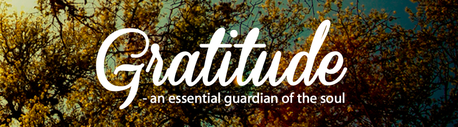 Gratitude, an essential guardian of the soul banner