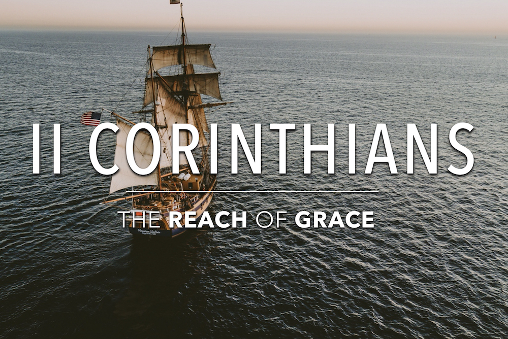 2 Corinthians: The Reach of Grace banner