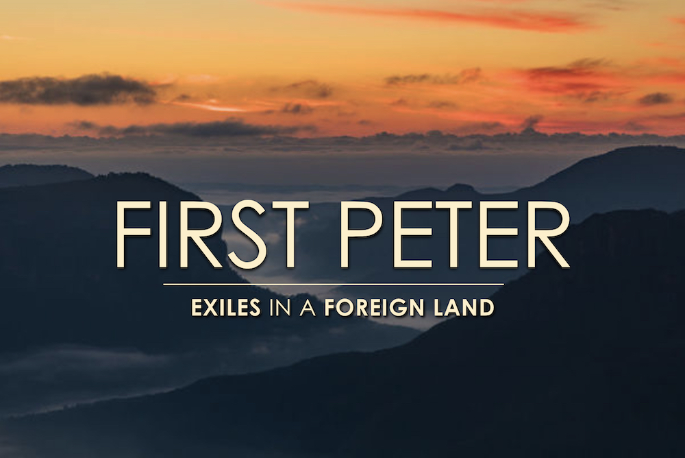 1 Peter: Exiles in a Foreign Land banner