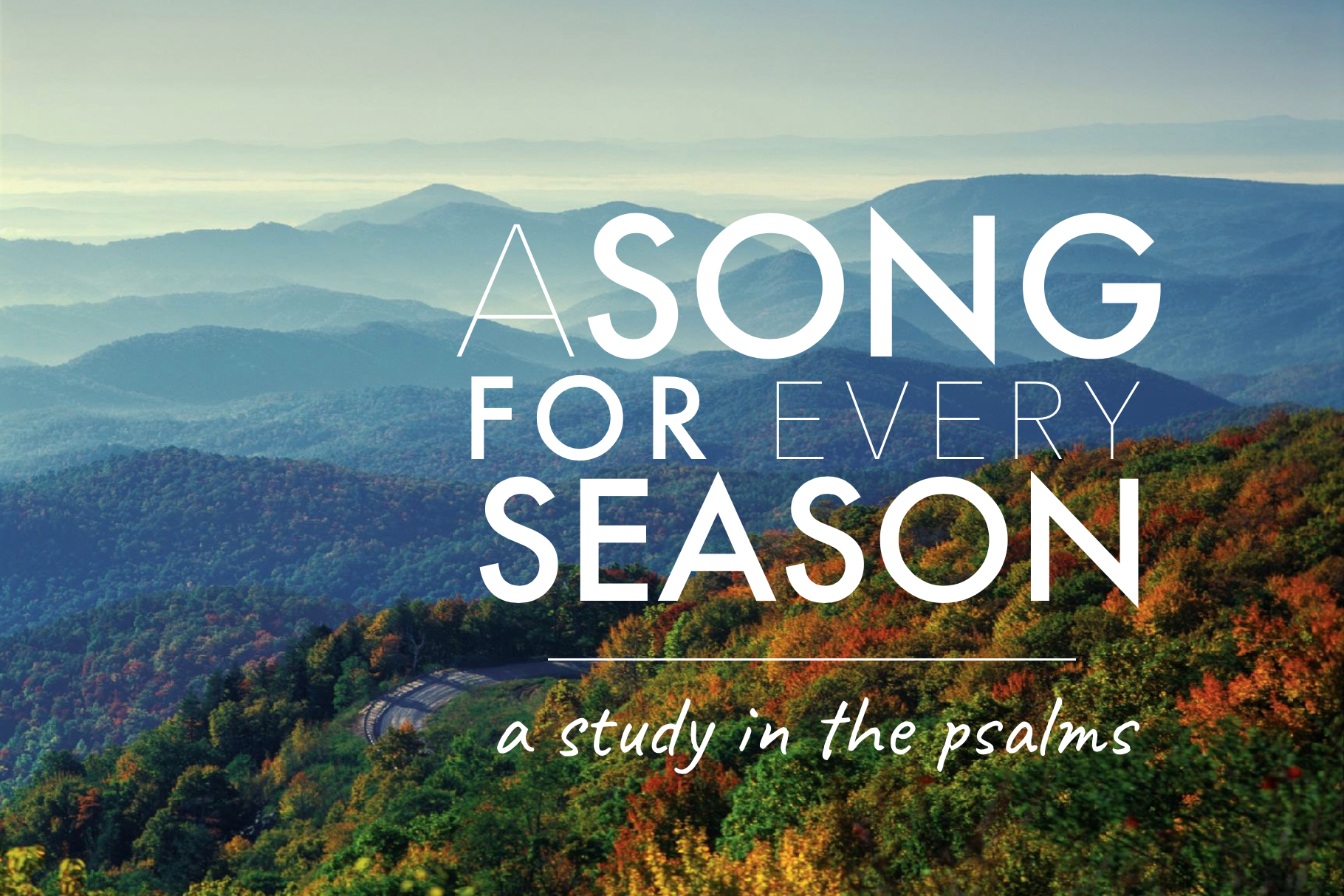 A Song For Every Season: A Study in the Psalms banner
