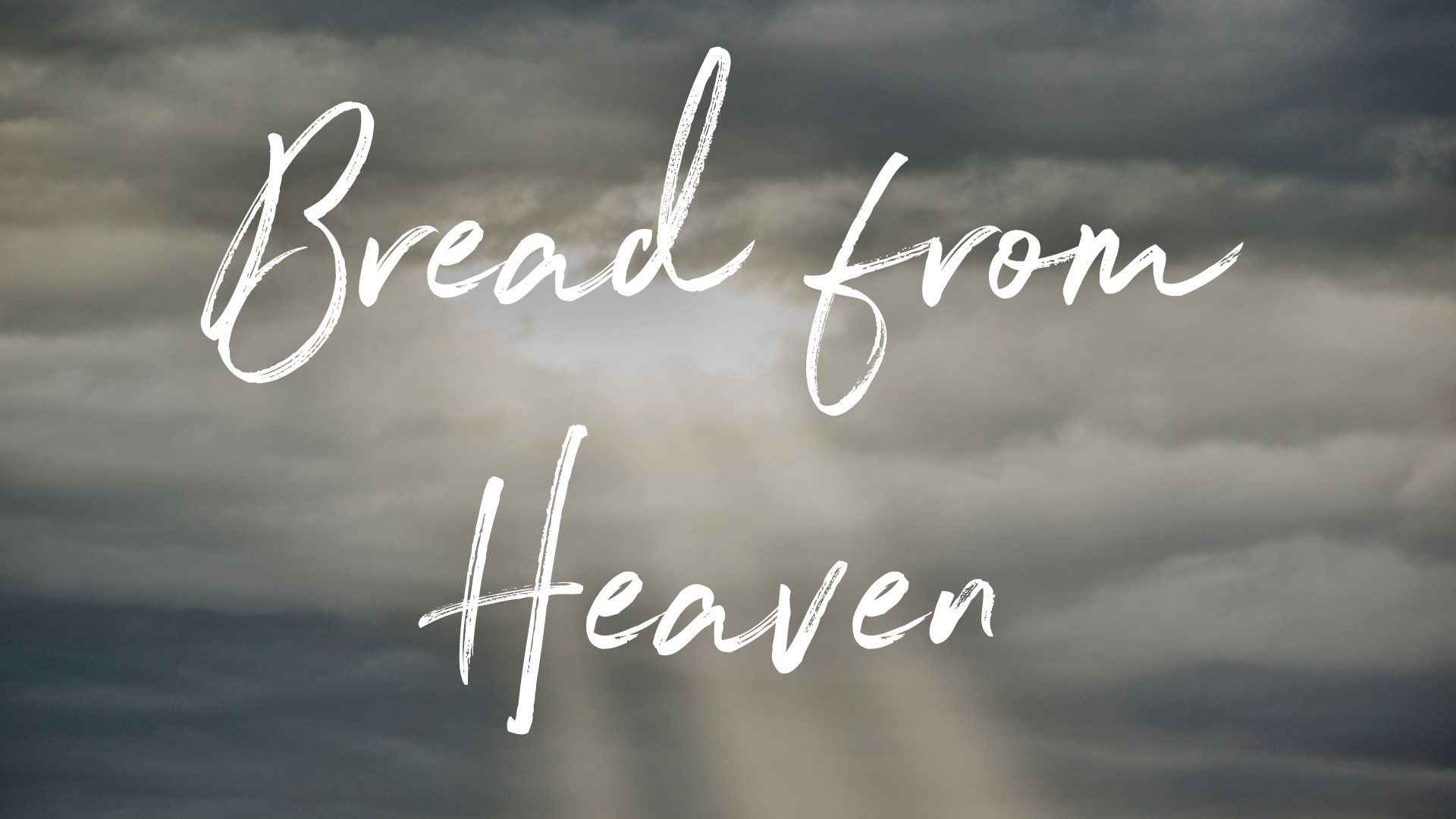 Bread From Heaven banner