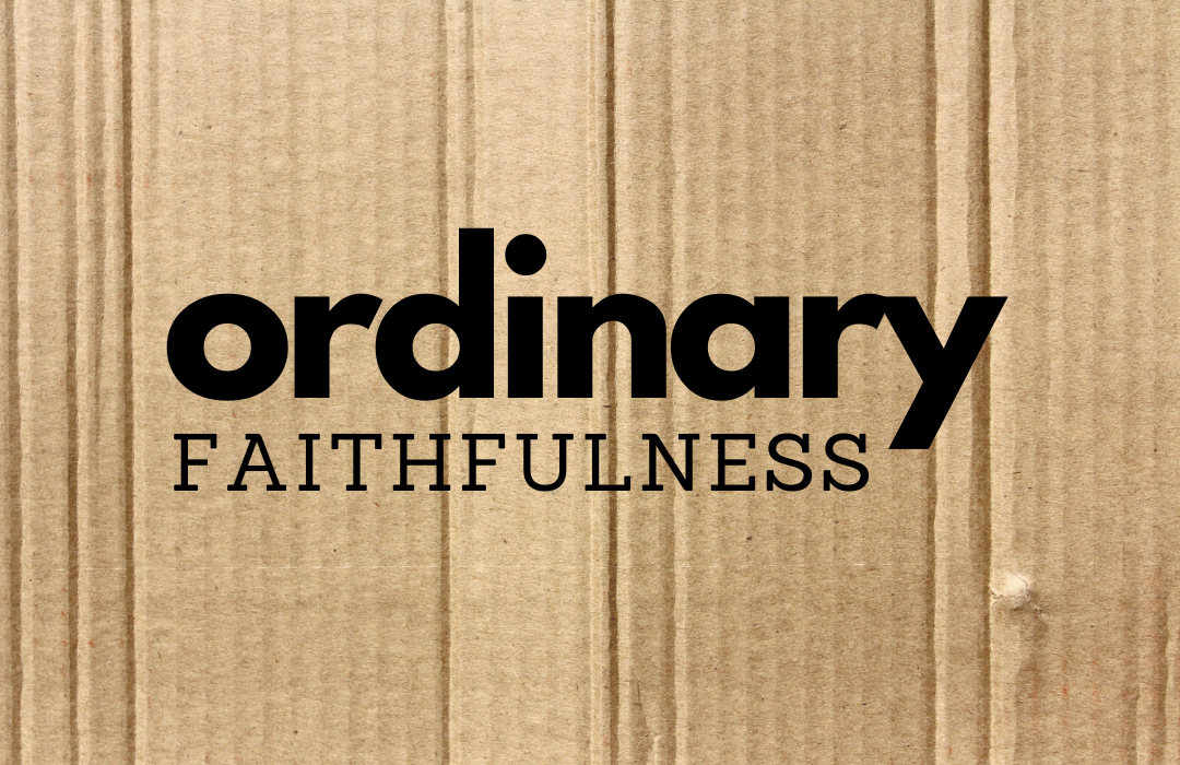 Ordinary Faithfulness banner