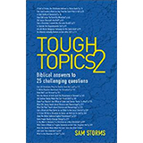 Tough Topics 2 by Sam Storms