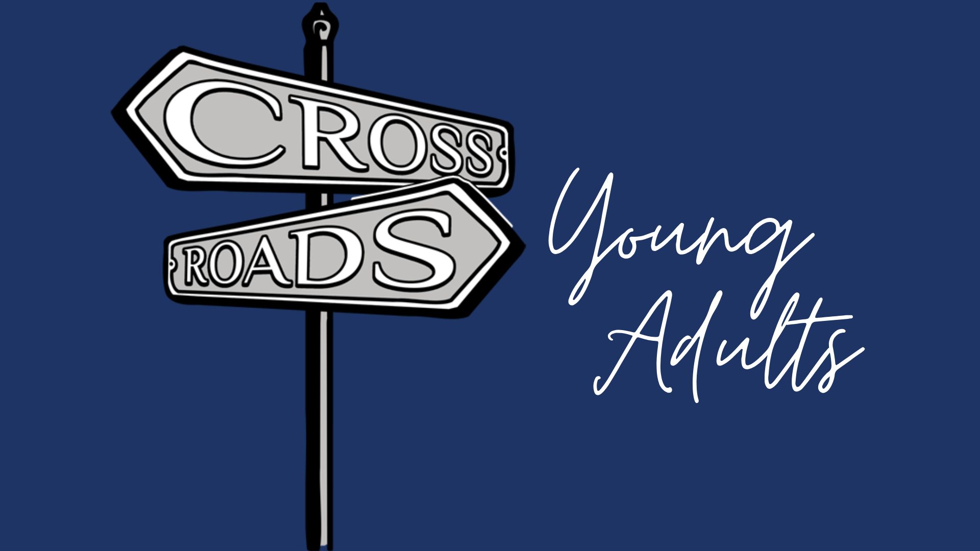 Crossroads Young Adults PPT 2023-24 (4)