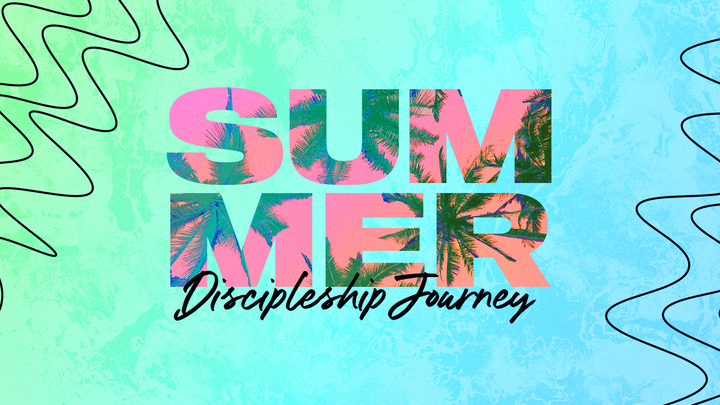 Summer Discipleship Journey image
