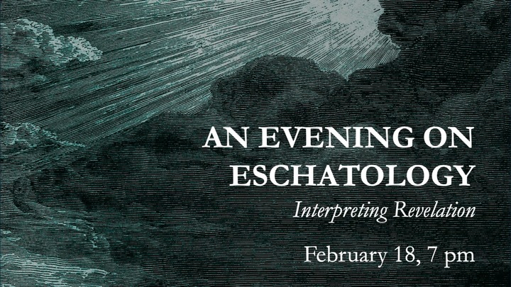 An Evening on Eschatology banner