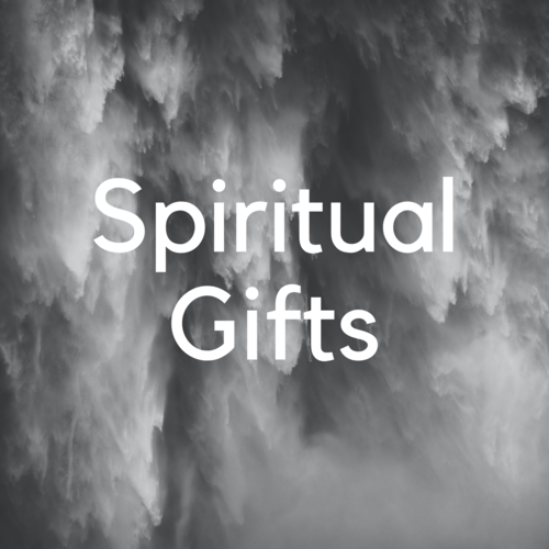 Spiritual Gifts Seminar - July 2018