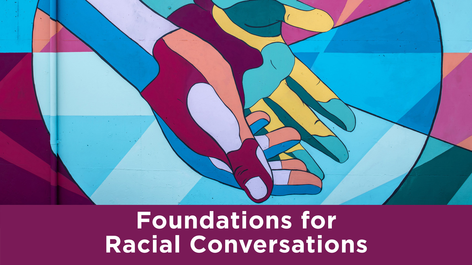 Foundations For Racial Conversations image