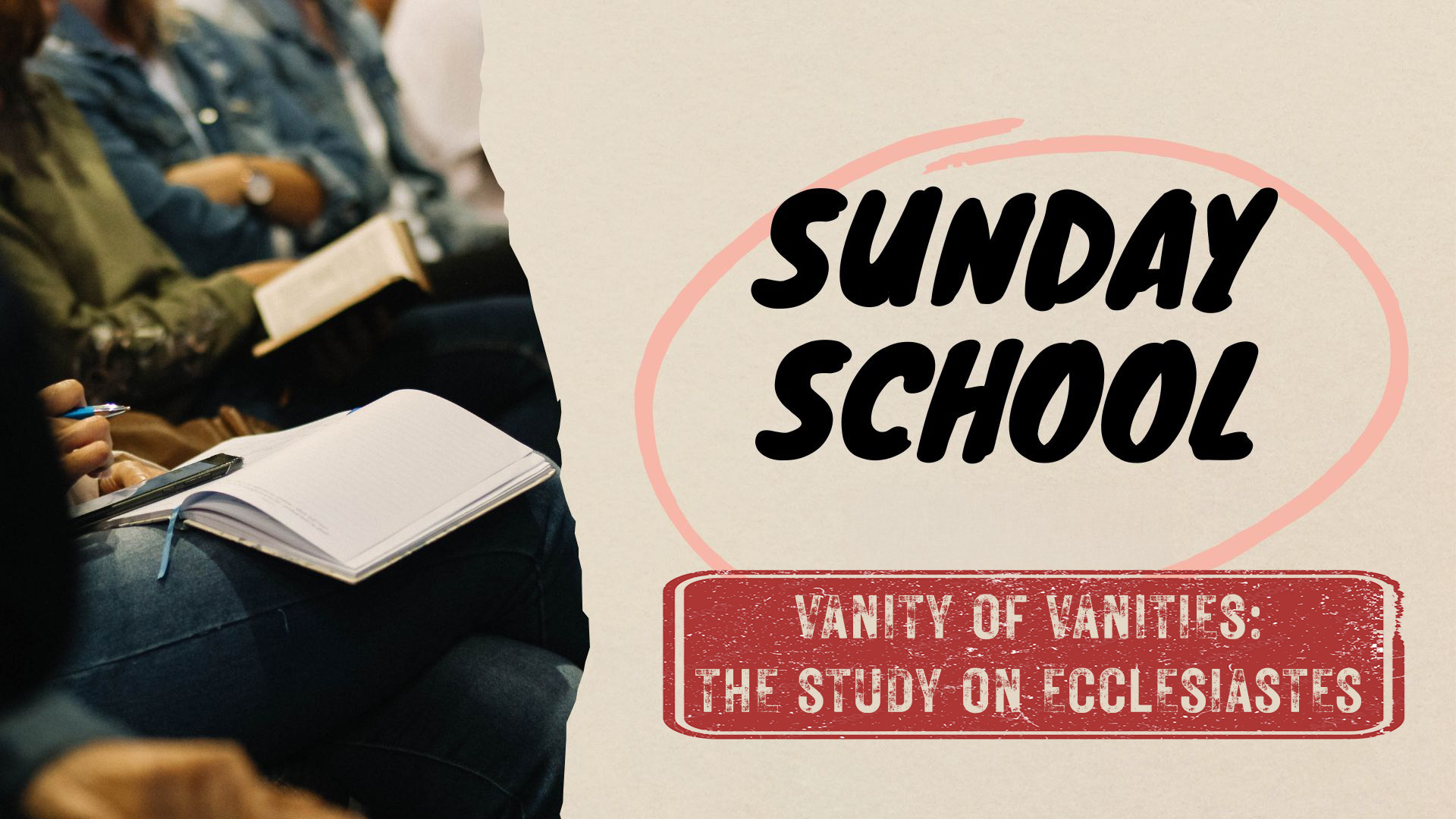 Sunday School - Vanity of Vanities: The Study on Ecclesiastes image