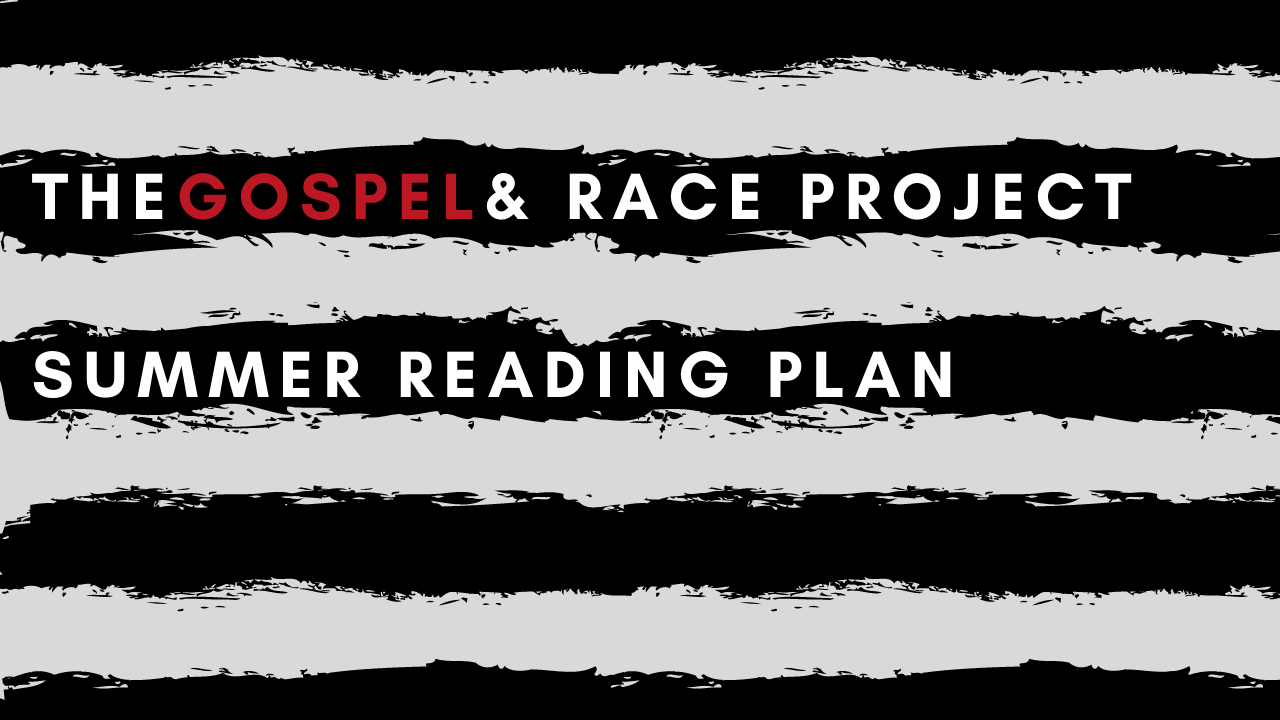 Gospel and Race Projection Summer Reading